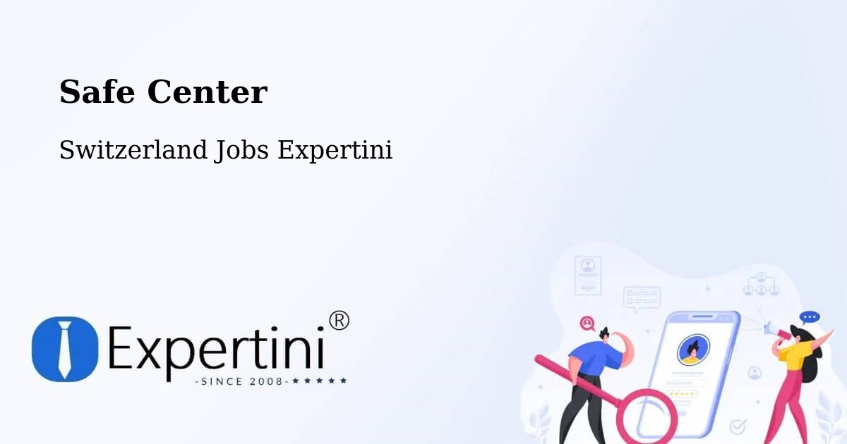 Safety Center – Orpund - Switzerland Jobs Expertini