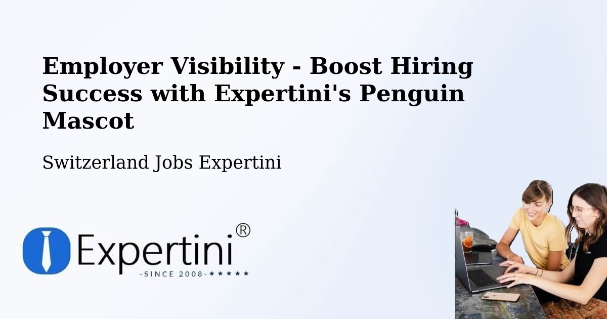 CV and Resume Visibility Optimization – Orpund - Switzerland Jobs Expertini